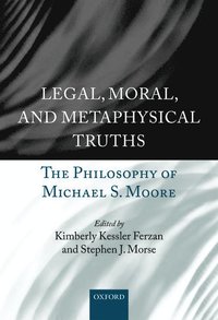 Legal, Moral, and Metaphysical Truths