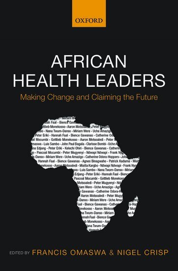 Francis Omaswa, Nigel Crisp - African Health Leaders, Häftad. Tillgänglighet: Lägg i varukorg