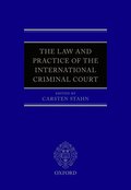 The Law and Practice of the International Criminal Court