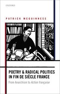 Poetry and Radical Politics in fin de sicle France