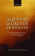 Aquinas and Calvin on Romans