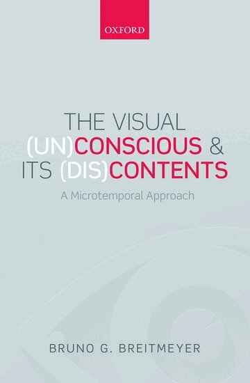 Bruno G. Breitmeyer - The Visual (Un)Conscious and Its (Dis)Contents, Häftad. Tillgänglighet: Lägg i varukorg
