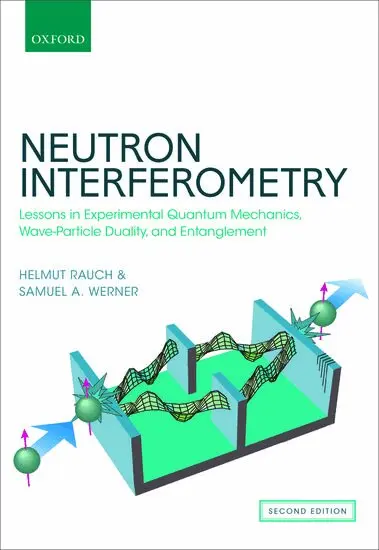Helmut Rauch, Samuel A. Werner - Neutron Interferometry, Inbunden. Tillgänglighet: Lägg i varukorg