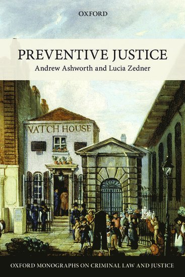 Preventive Justice av Andrew Ashworth, Lucia Zedner