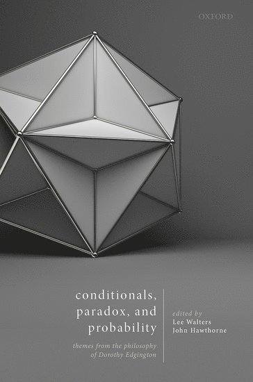 Conditionals, Paradox, and Probability av Hawthorne Walters, Lee Walters, John Hawthorne