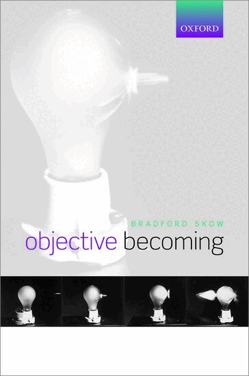 Bradford Skow - Objective Becoming, Inbunden. Tillgänglighet: Lägg i varukorg