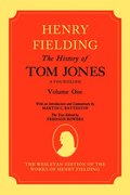 The History of Tom Jones A Foundling: Volume I