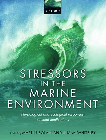 Martin Solan, Nia Whiteley - Stressors in the Marine Environment, Inbunden. Tillgänglighet: Lägg i varukorg