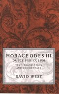 Horace Odes III Dulce Periculum