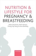 Nutrition and Lifestyle for Pregnancy and Breastfeeding
