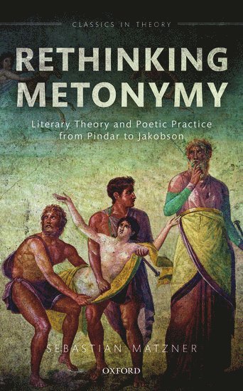 Rethinking Metonymy av Sebastian Matzner
