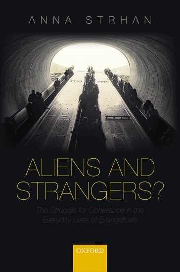 Anna Strhan - Aliens & Strangers?, Inbunden
