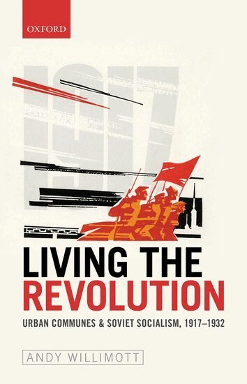Andy Willimott - Living the Revolution, Inbunden