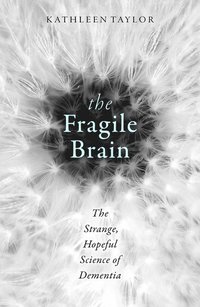 Fragile Brain