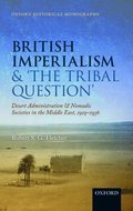 British Imperialism and 'The Tribal Question '