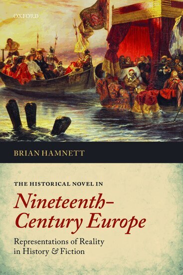 The Historical Novel in Nineteenth-Century Europe