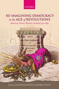 Re-imagining Democracy in the Age of Revolutions