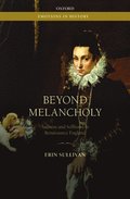 Beyond Melancholy