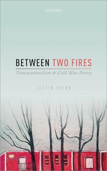 Justin Quinn - Between Two Fires, Inbunden. Tillgänglighet: Lägg i varukorg