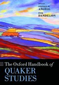 The Oxford Handbook of Quaker Studies