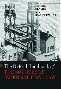 Oxford Handbook of the Sources of International Law