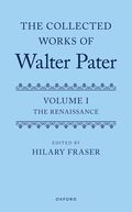The Collected Works of Walter Pater, Volume I