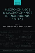 Micro-change and Macro-change in Diachronic Syntax