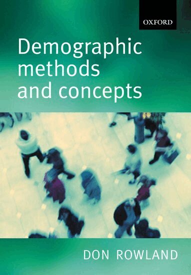 Donald T. Rowland - Demographic Methods and Concepts, Häftad
