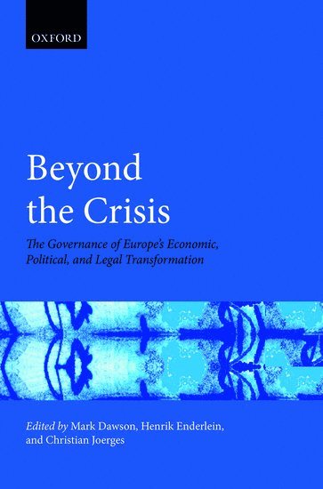 Beyond the Crisis av Mark Dawson, Henrik Enderlein, Christian Joerges