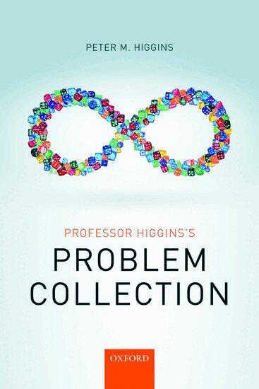 Peter M. Higgins - Professor Higgins's Problem Collection, Häftad