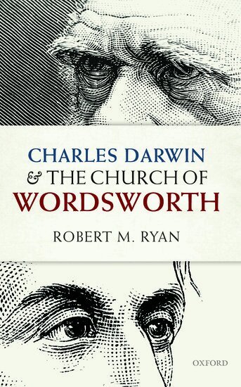Robert M. Ryan - Charles Darwin and the Church of Wordsworth, Inbunden. Tillgänglighet: Lägg i varukorg