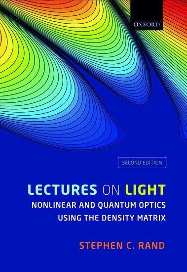 Stephen C. Rand - Lectures on Light, Inbunden. Tillgänglighet: Lägg i varukorg