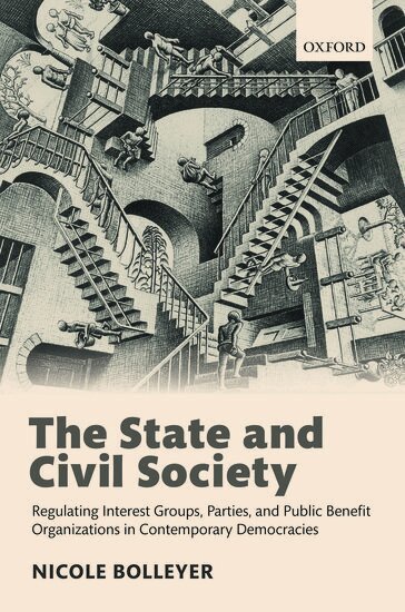 Nicole Bolleyer - The State and Civil Society, Inbunden
