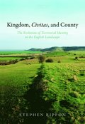 Kingdom, Civitas, and County