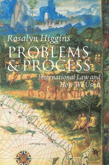 Problems and Process av Rosalyn Higgins