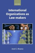 International Organizations as Law-makers