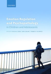 Emotion Regulation and Psychopathology in Children and Adolescents