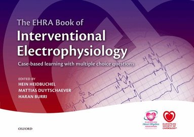 The EHRA Book of Interventional Electrophysiology by Hein Heidbuchel, Mattias Duytschaever, Haran Burri, PhD Duytschaever MD Mattias, Hein Heidbuchel