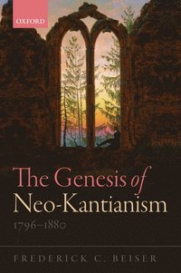 Genesis of Neo-Kantianism, 1796-1880