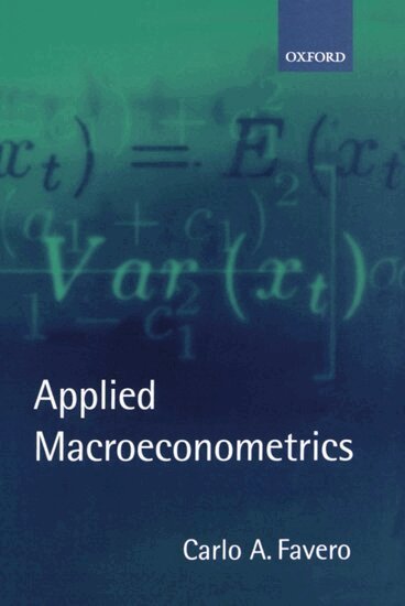 Carlo A. Favero - Applied Macroeconometrics, Inbunden. Tillgänglighet: Lägg i varukorg