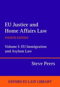 EU Justice and Home Affairs Law: EU Justice and Home Affairs Law