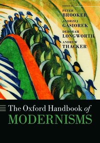 The Oxford Handbook of Modernisms
