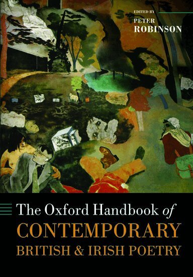 Peter Robinson - The Oxford Handbook of Contemporary British and Irish Poetry, Häftad