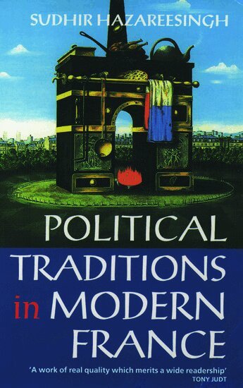 Sudhir Hazareesingh - Political Traditions in Modern France, Häftad