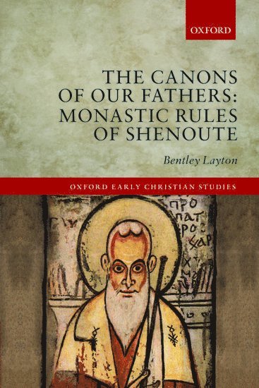 The Canons of Our Fathers by Bentley Layton