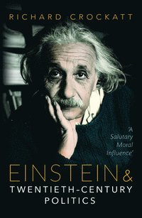 Einstein and Twentieth-Century Politics