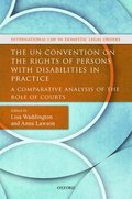UN Convention on the Rights of Persons with Disabilities in Practice
