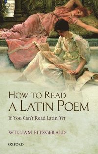 How to Read a Latin Poem