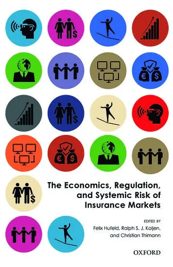 Felix Hufeld, Ralph S. J. Koijen, Christian Thimann - The Economics, Regulation, and Systemic Risk of Insurance Markets, Inbunden. Tillgänglighet: Lägg i varukorg