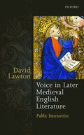 Voice in Later Medieval English Literature